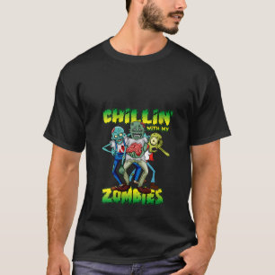 Womens Chilling With My Zombies Kids Halloween Gra T-Shirt