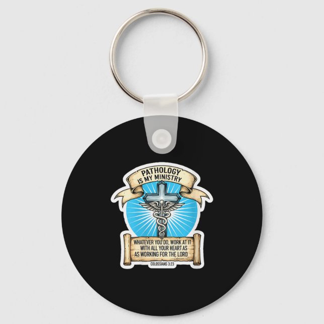 Womens Christian Pathologist Pathology Is My Minis Keychain (Front)