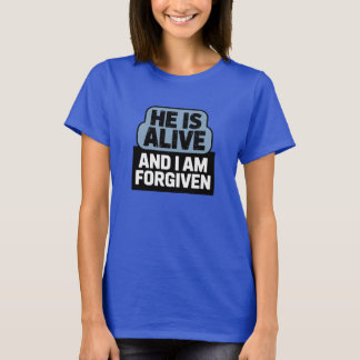Women's Christian T-Shirt. HE IS ALIVE T-Shirt