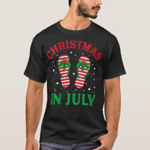 Womens Christmas in July Flip Flops Funny Beach Su T-Shirt