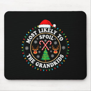 Womens Christmas Party Most Likely To Sil The Gran Mouse Pad