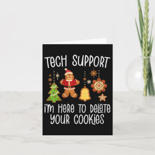 Womens Christmas Tech Suprt Here To Delete Cookie  Card