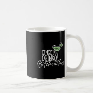 Womens Cinco De Drinko Achos Cinco De Mayo Drinkin Coffee Mug