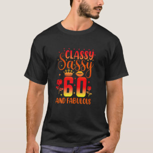 Womens Classy Sassy 60 And Fabulous 60th Birthday T-Shirt