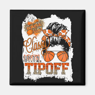 Womens Cly Until Tip-off Funny Quote Basketball Me Magnet