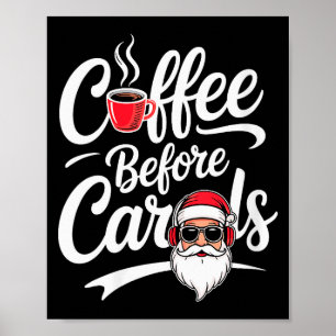 Womens Coffee Before Carols Funny Caffeine Lover C Poster