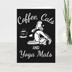Womens Coffee Cats And Yoga Mats - Funny Nameowste Card
