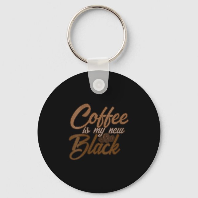 Womens Coffee Is My New Black Coffee Lover Funny Q Keychain (Front)