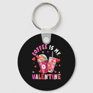 Women's Coffee Is My Valentine Hearts Matching Dri Keychain