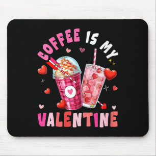Women's Coffee Is My Valentine Hearts Matching Dri Mouse Pad