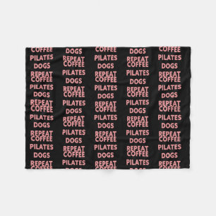 Womens Coffee Pilates Dogs Repeat  Fleece Blanket