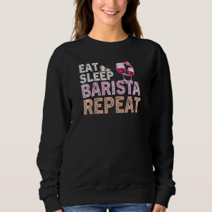 Womens  Coffee Wine Quote Barista Cool Coffee Wine Sweatshirt