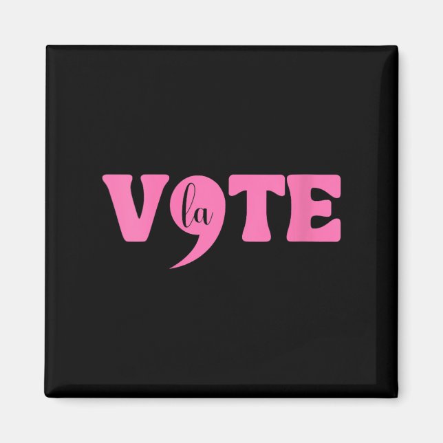Womens Comma La Kamala Harris Punctuation La Elect Magnet (Front)