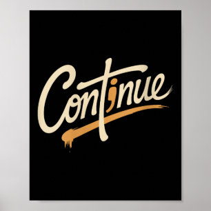 Womens Continue Semicolon Positive Message Mental Poster