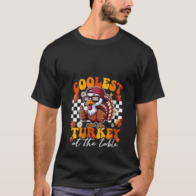 Womens Coolest Turkey At The Table Thanksgiving Bo T-Shirt (Front)