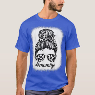 Womens Cow Mom Life Farmer Mothers Day Messy Bun B T-Shirt