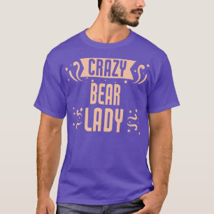 Womens Crazy Bear Lady - Funny Bear Premium 2048 T-Shirt