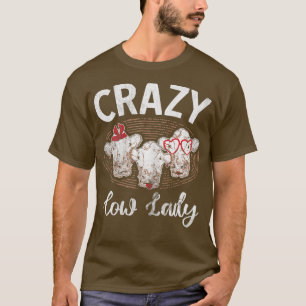 Womens Crazy Cow Lady Ranch Farmer Farming Animal T-Shirt