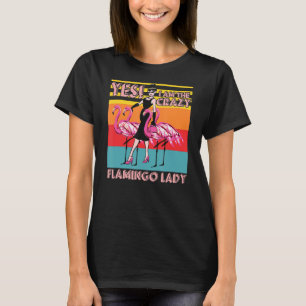 Womens Crazy Flamingo Lady Animal Bird Pun T-Shirt