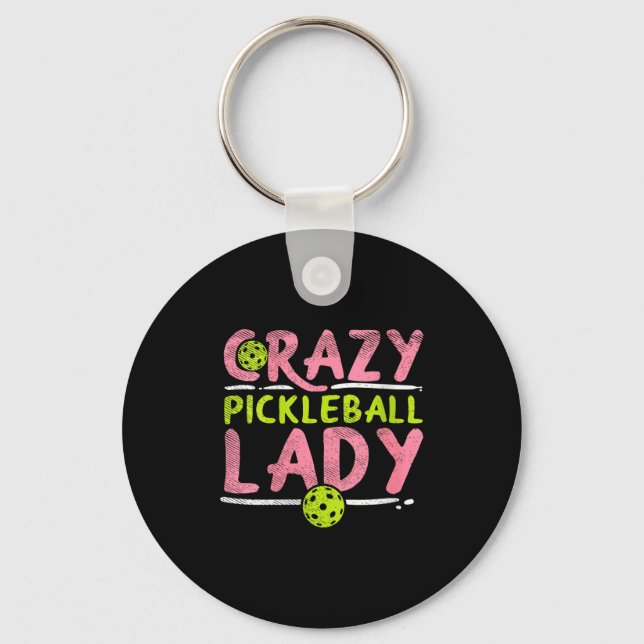 Womens crazy pickleball lady funny pickle ball keychain (Front)