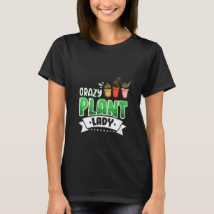 Womens Crazy Plant Lady Succulent Plant T-Shirt