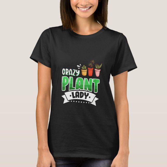 Womens Crazy Plant Lady Succulent Plant T-Shirt (Front)