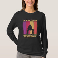 Womens Cricket Sport Quote For A Cricket Mom