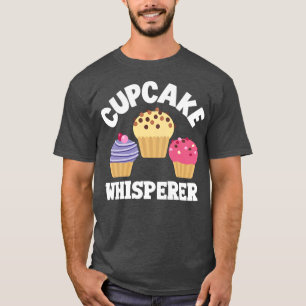 Womens Cupcake Whisperer Baking Lover T-Shirt