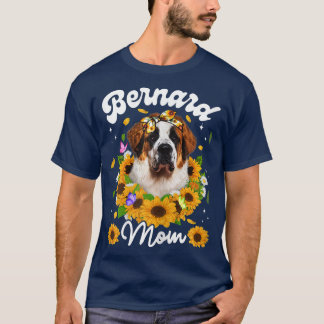 Womens Cute Bernard Dog Mom Sunflower Mothers Day  T-Shirt
