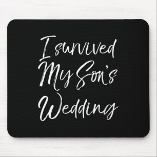 Womens Cute Bridal Gift For Moms I Survived My Son Mouse Pad