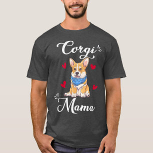Womens Cute Corgi Mama Dog Puppy Mom Dog Lovers Mo T-Shirt