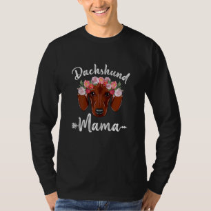 Womens Cute Dog Mom Mother's Day Dachshund Mama Fl T-Shirt
