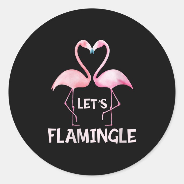 Womens Cute Let's Flamingle Nk Flamingo Summer Lov Classic Round Sticker (Front)