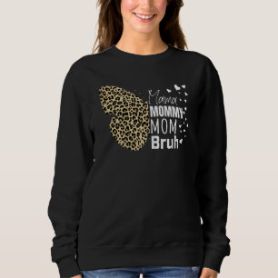 Womens Cute Mama Mommy Mom Bruh Butterfly Cheetah Sweatshirt