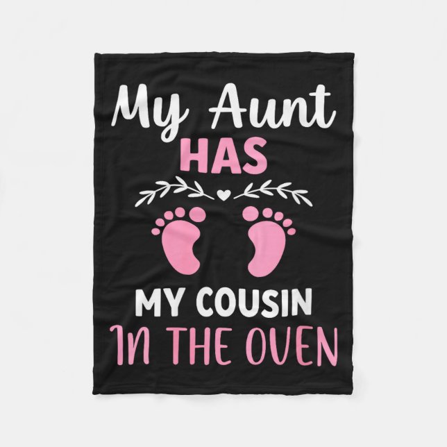 Womens Cute My Aunt Has My Cousin In The Oven Preg Fleece Blanket (Front)