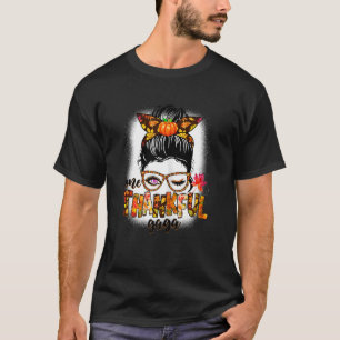 Womens Cute One Thankful Gaga Messy Bun Fall Autum T-Shirt