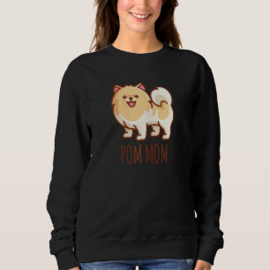Womens Cute Pomeranian Pom Mom Funny Sweatshirt
