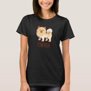 Womens Cute Pomeranian Pom Mom Funny T-Shirt