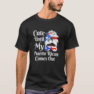 Womens Cute Until My Puerto Rican Comes Out  Puert T-Shirt