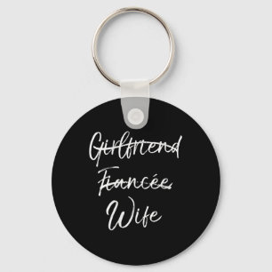 Womens Cute Wedding Gift Not Girlfriend Fiancée Ma Keychain