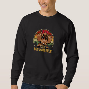 Womens Dachshund Best Dog Mom Ever Retro Mom Moth Sweatshirt