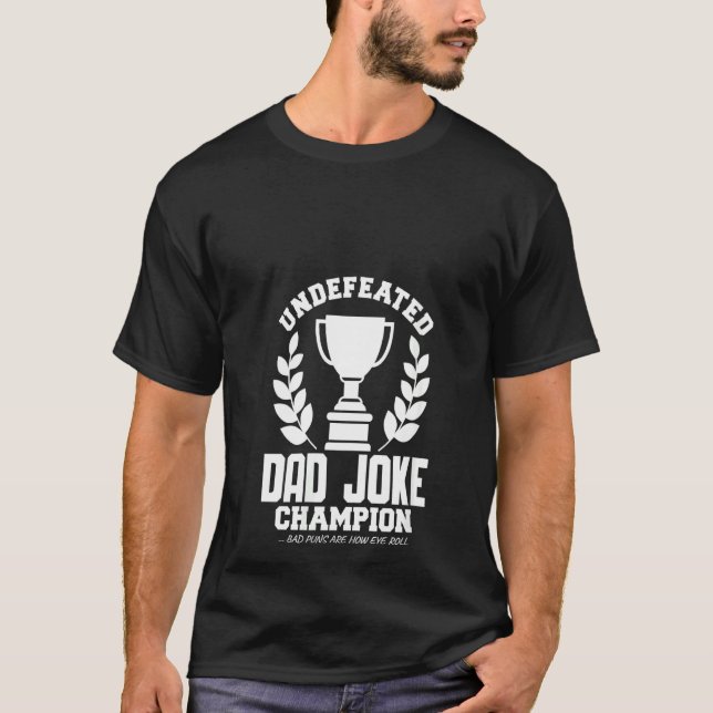 Womens Dad Joke Champion Undefeated Funny Bad Puns T-Shirt (Front)