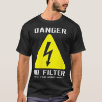 Womens Danger No Filter Funny Sign Big Mouth Pun Q
