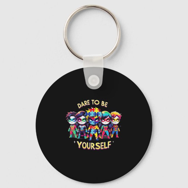Womens Dare To Be Yourself Autism Awareness Superh Keychain (Front)