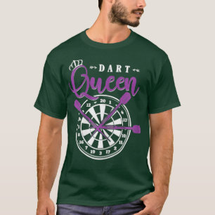Womens Dart Queen Dart Arrow Dartboard Girl T-Shirt