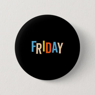 Womens Day Of The Week Easy Group Halloween Costum 2 Inch Round Button