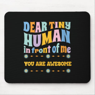 Womens _dear Tiny Human In Front Of Me Teacher Quo Mouse Pad