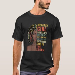 Womens December Girl Slays Prays Black History Mon T-Shirt