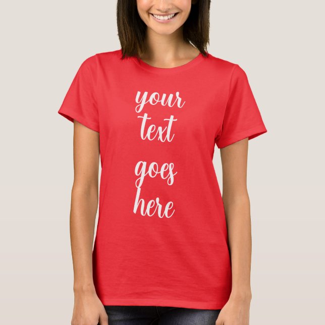 Womens Deep Red Custom Template Your Text Name T-Shirt (Front)