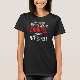 Womens Dentist Helper Knocked Tooth Fairy T-Shirt